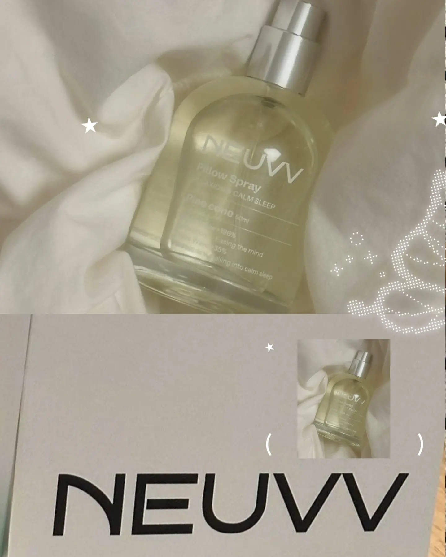 #제품제공 @neuvv_official
*제품명: NEUVV Relazation &Calm Sleep Pillow Spray - Pine cone
---
요즘 수면을 책임지고있는 누브 필로우 스프레이를 소개합니다 🤭
진정과 이완에 관련된 뇌파 지표를 기반으로 설계된 향이라고 하는데
신기하게도 잠들기 전에 베개와 이불에 뿌리고 두피이완 마사지를 하면
잠이 솔솔 오더라구요 ! 회복이 되는 기분이 동시에 들어요 🫨
요가나 스트레칭 할때도 주위에 뿌려두면 
명상이 더 깊이 잘되고 더 개운했어요. 
요가를 취미로 하신다면 꼭 추천합니다. 🧘🏻‍♀️
평소 잠을 잘 못주무시거나, 회복이 필요한 바쁜 직장인 분들도 뉴브로 하루를 마무리해보세요 🥹
무당,무칼로리,저자극,유기농 인증까지 되었고 
100% 천연 오일로 숨쉬기 편한 향을 구현했다고 하니 
향에 민감하신 분들도 믿고 사용해보셔요 ! 💞